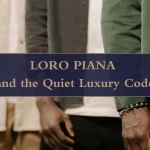 Loro Piana, Simbol Keanggunan Dari Quite Fashion Luxulury